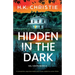 Hidden in the Dark: A completely unputdownable and totally addictive crime thriller