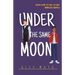 Under The Same Moon