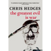 The Greatest Evil Is War