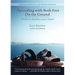 Ascending with Both Feet on the Ground: Words to Awaken Your Heart