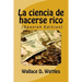 La ciencia de hacerse rico (Spanish Edition)