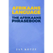 Afrikaans Language: The Afrikaans Phrasebook