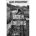 Broken Timelines Book 3 - The Indo-Europeans and Harappans