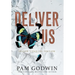 Deliver Us: Books 1-3