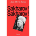Sakharov ! Sakharov !