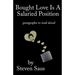 Bought Love is a Salaried Position: Paragraphs to Read Aloud