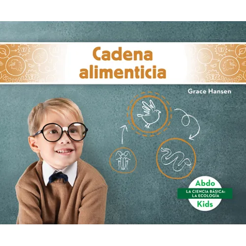 Cadena Alimenticia (Food Chains)