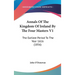 Annals Of The Kingdom Of Ireland By The Four Masters V1: The Earliest Period To The Year 1616 (1856)