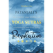 Patanjali's Yoga Sutras Revolution: How Timeless Yoga Wisdom Can Revolutionize Our Lives Today