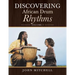 Discovering African Drum Rhythms: Volume I