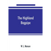 The Highland bagpipe; its history, literature, and music, with some account of the traditions, superstitions, and anecdotes relating to the instrument