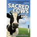 Sacred Cows Make Great Bbqs: Turning up the Heat on Spiritual Myths