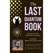 The Last Quantum Book