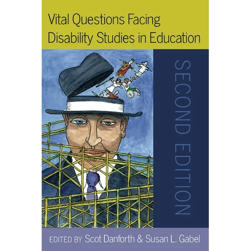 Vital Questions Facing Disability Studies in Education: Second Edition
