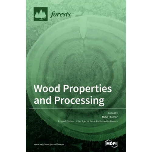 Wood Properties and Processing