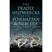 The Deadly Shipwrecks of the Powhattan & New Era on the Jersey Shore