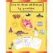 How to draw all things by practice: Step by Step Drawing Everything in the Cutest Style and Activity coloring Book for Kids and adults (copy picture +