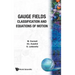 Gauge Fields: Classification and Equations of Motion