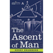 The Ascent of Man