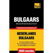 Thematische woordenschat Nederlands-Bulgaars - 9000 woorden