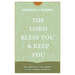 The Lord Bless You and Keep You: The Promise of the Gospel in the Aaronic Blessing