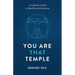 You Are That Temple!: A Catholic Guide to Health and Holiness