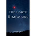 The Earth Remembers