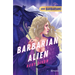 Barbarian Alien. Barbarians 2