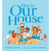 This Is Our House