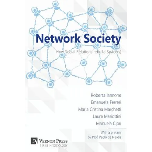 Network Society; How Social Relations Rebuild Space(s)
