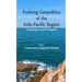 Evolving Geopolitics of Indo-Pacific Region: Challengesand Prospects