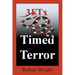 3FTx: Timed Terror