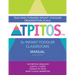 Teaching Pyramid Infant-Toddler Observation Scale (Tpitos(tm)) for Infant-Toddler Classrooms Manual, Research Edition