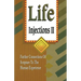 Life Injections II: Further Connections of Scripture to the Human Experience