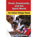 Food, Community, and the Spirit World: An Indian Village Study