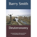 Deuteronomy: Love and Grace in the Law of God: A Commentary for Everyone