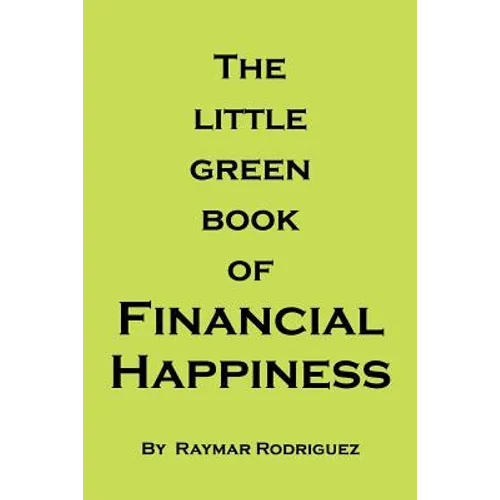 The Little Green Book of Financial Happiness