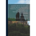 A Guide-book to the Lake Louise Region, Including Paradise Valley, Valley of the Ten Peaks, and Neighborhood of Lake O'Hara; With Eighteen Full-page I
