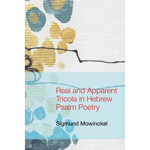 Real and Apparent Tricola in Hebrew Psalm Poetry