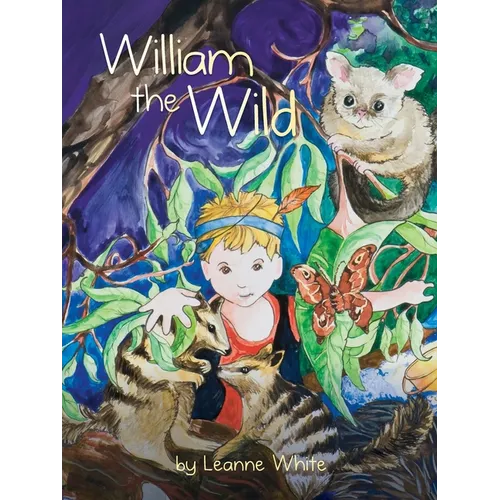 William the Wild: Australian Wild Series
