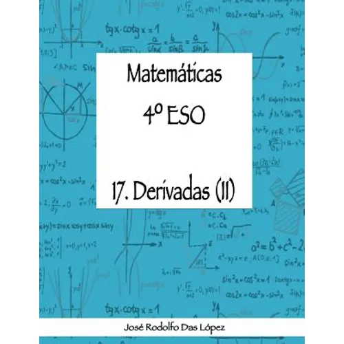 Matemáticas 4° ESO - 17. Derivadas (II)