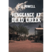 Vengeance at Dead Creek