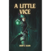 A Little Vice