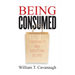 Being Consumed: Economics and Christian Desire