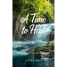 A Time to Heal: Comfort, Healing, and Hope in Poetic Flow