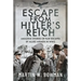 Escape from Hitler's Reich: Amazing Stories of POW Escapes by Allied Airmen in Ww2