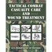 Tactical Combat Casualty Care and Wound Treatment