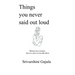 Things you never said out loud behind every window, there is a story no one talks about