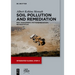 Soil Pollution and Remediation: Risk Assessment, Phytoremediation, Revegetation