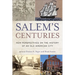 Salem's Centuries: New Perspectives on the History of an Old American City